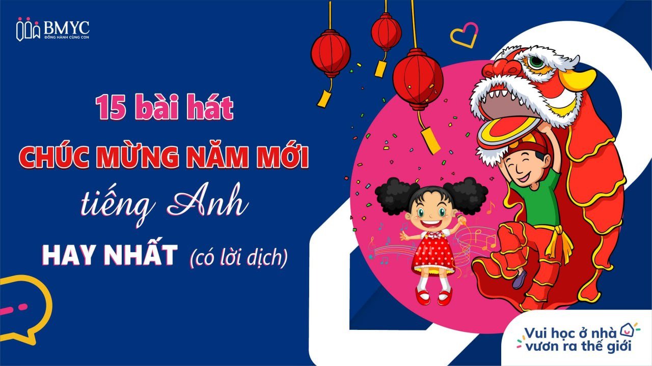 Top 15 Bài Hát Chúc Mừng Năm Mới Tiếng Anh Hay Nhất