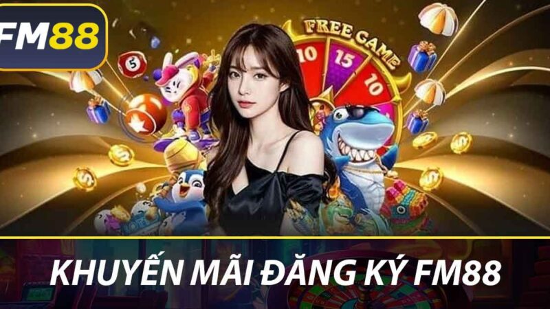 Khuyến Mãi Đăng Ký FM88