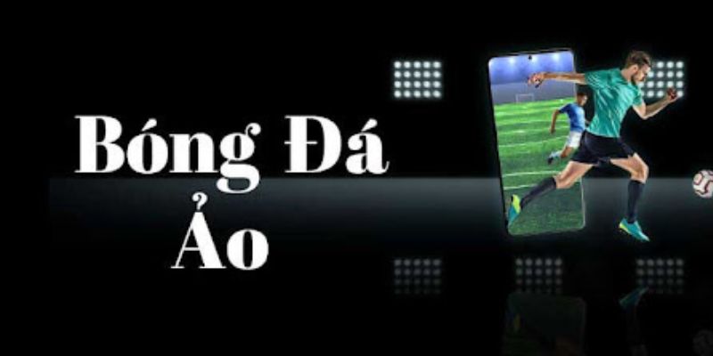 Bóng đá ảo là gì? Hướng dẫn Cá Cược Bóng Đá Ảo tại Good88