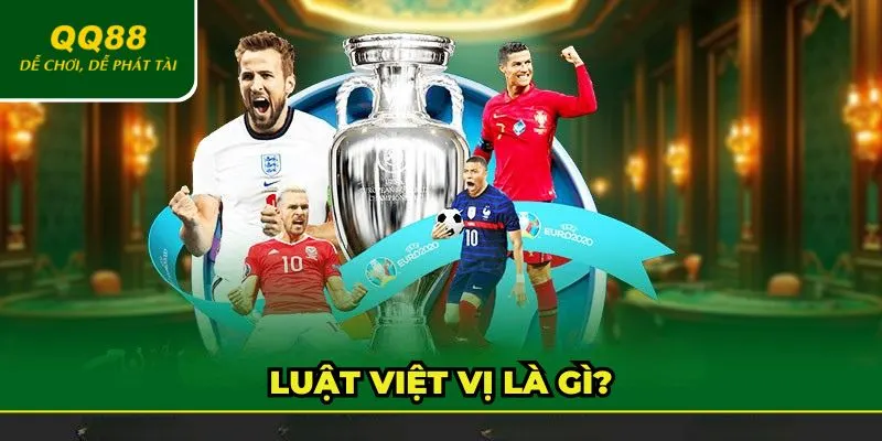 Luật việt vị là gì? Giải thích dễ hiểu cho người mới